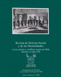 					View Vol. 10 No. 2 (2006): Mining crisis and social conflict in Chile during 19th century
				